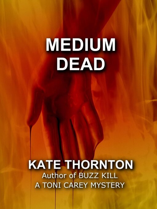 Title details for Medium Dead by Kate Thornton - Available